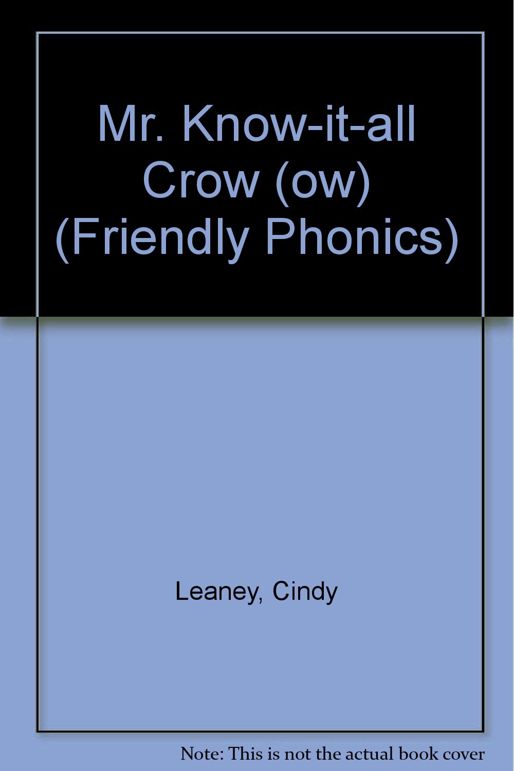 Mr. Know-it-all Crow (ow) (Friendly Phonics)