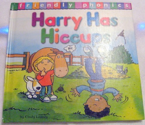 Harry Has Hiccups (h) (Friendly Phonics)