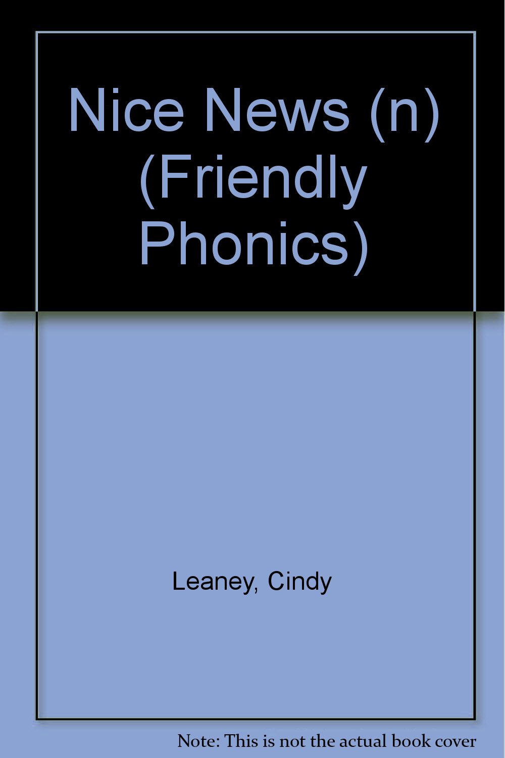 Nice News (n) (Friendly Phonics)