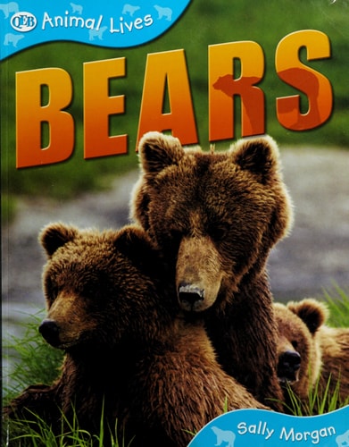 Bears, Animal Lives, Books Are Fun Edition