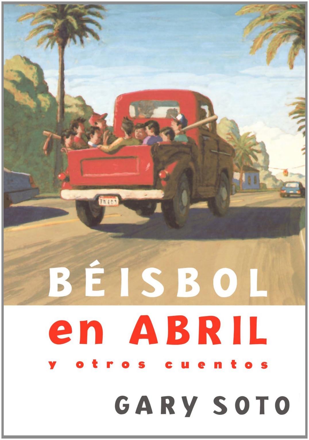 Beisbol En Abril Y Otros Cuentos (Baseball in April and Other Stories) (Spanish Edition)