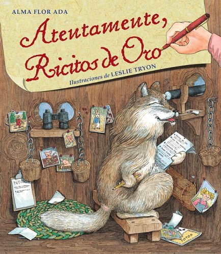 Atentamente, Ricitos De Oro/ Yours Truly, Goldilocks (Spanish Edition)