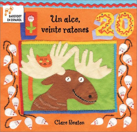 Un Alce, Veinte Ratones (Spanish Edition)
