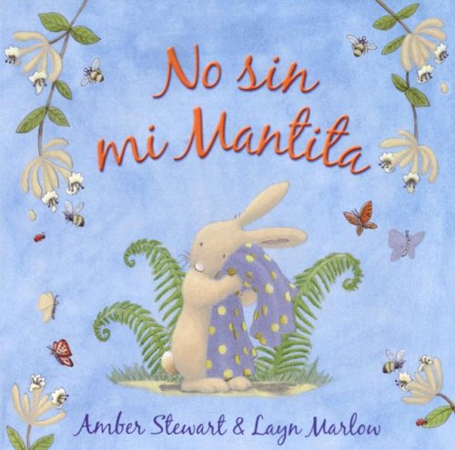 No Sin Mi Mantita (Spanish Edition)