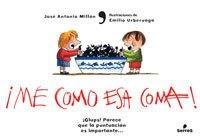 Me Como Esa Coma!/ I Eat That Comma (spanish Edition)