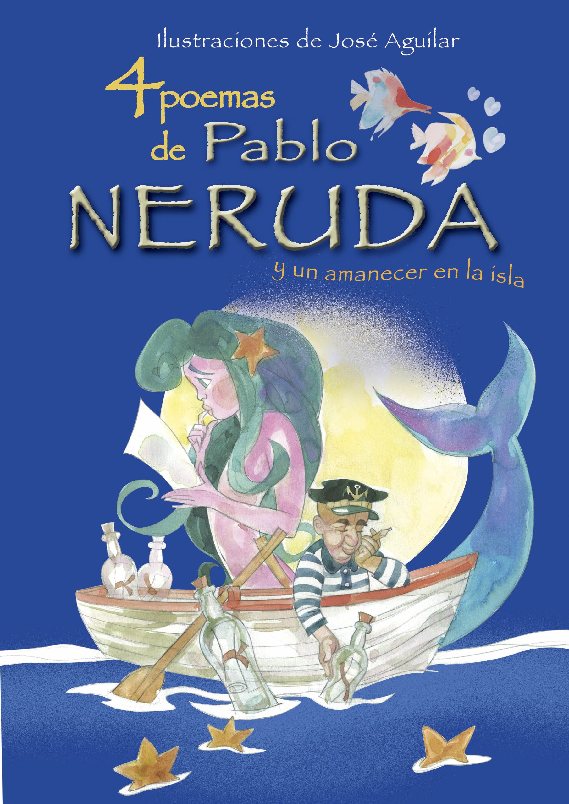 4 poemas de Pablo Neruda y un amanecer en la isla (Spanish Edition)
