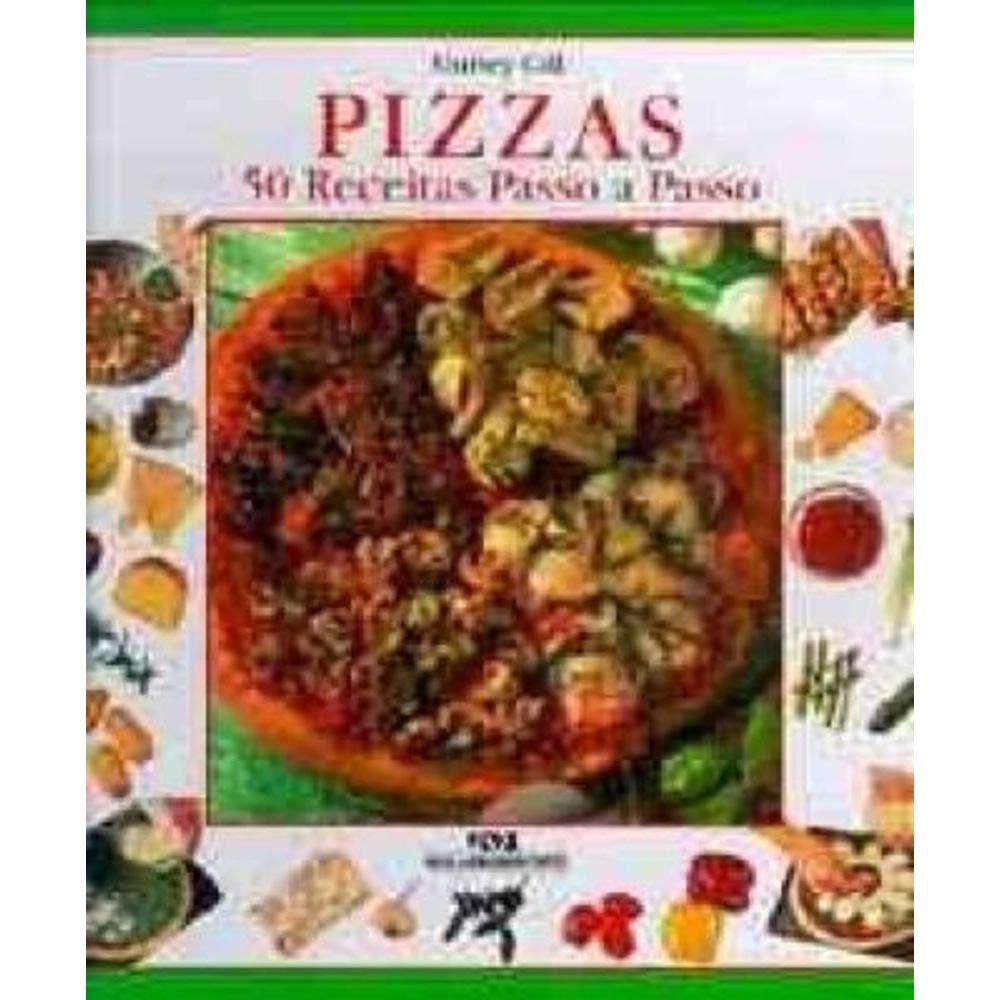 Pizzas 50 Receitas Passo A Passo (Em Portuguese do Brasil)