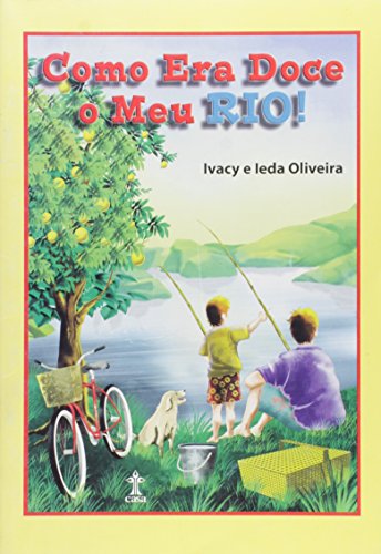 Como Era Doce o Meu Rio!