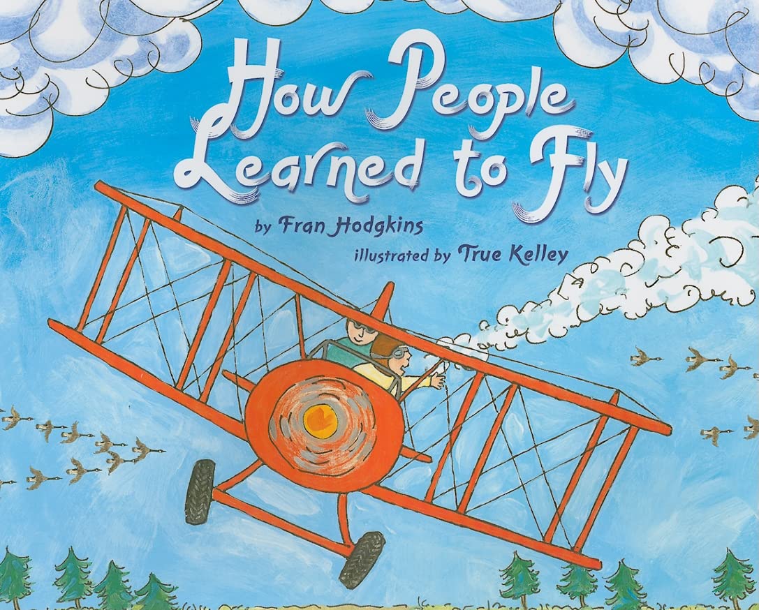 How People Learned to Fly (Let's-Read-and-Find-Out Science 2)