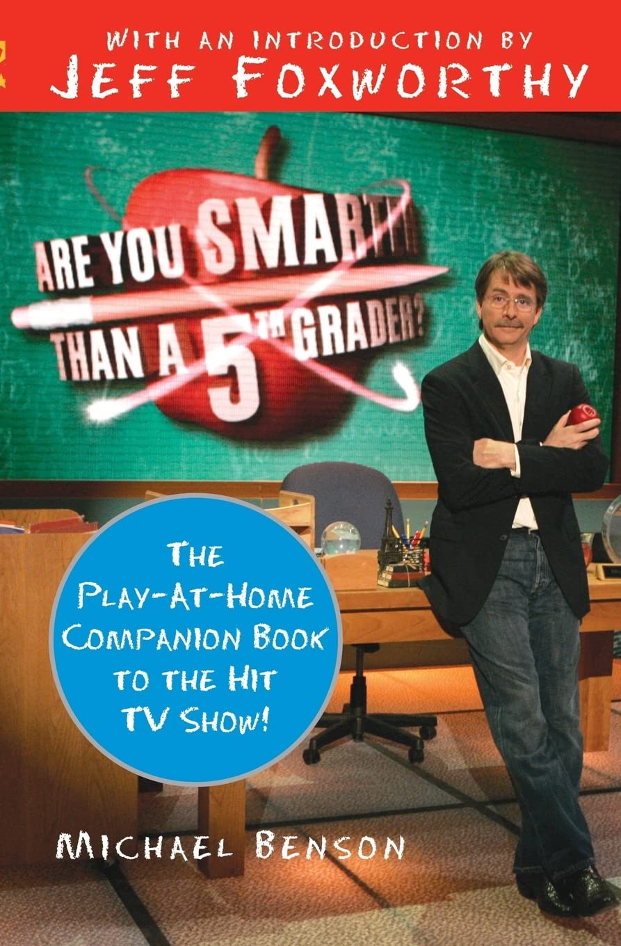Are You Smarter Than a 5th Grader?: The Play-at-Home Companion Book to the Hit TV Show!