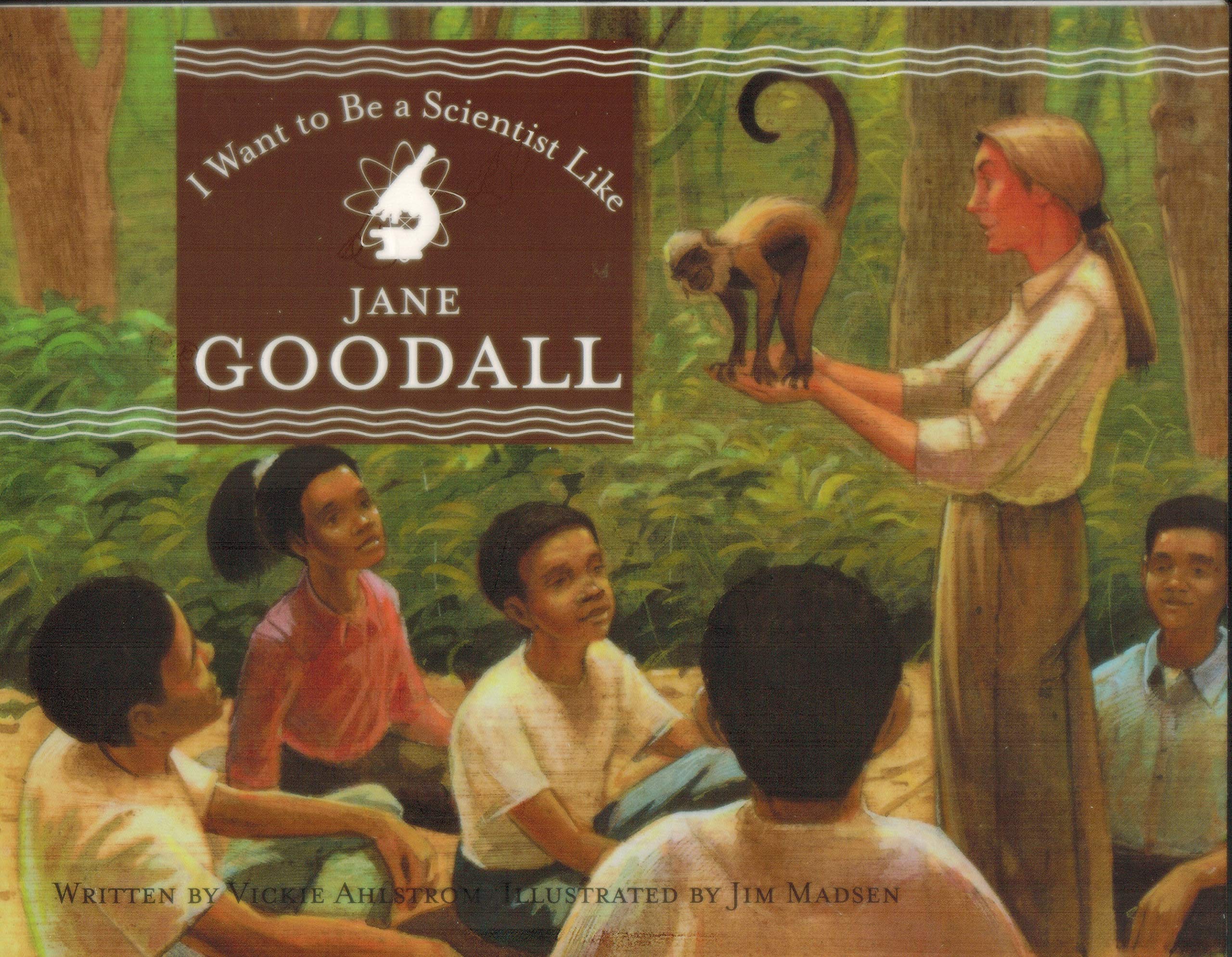 I Want to Be a Scientist Like Jane Goodall
