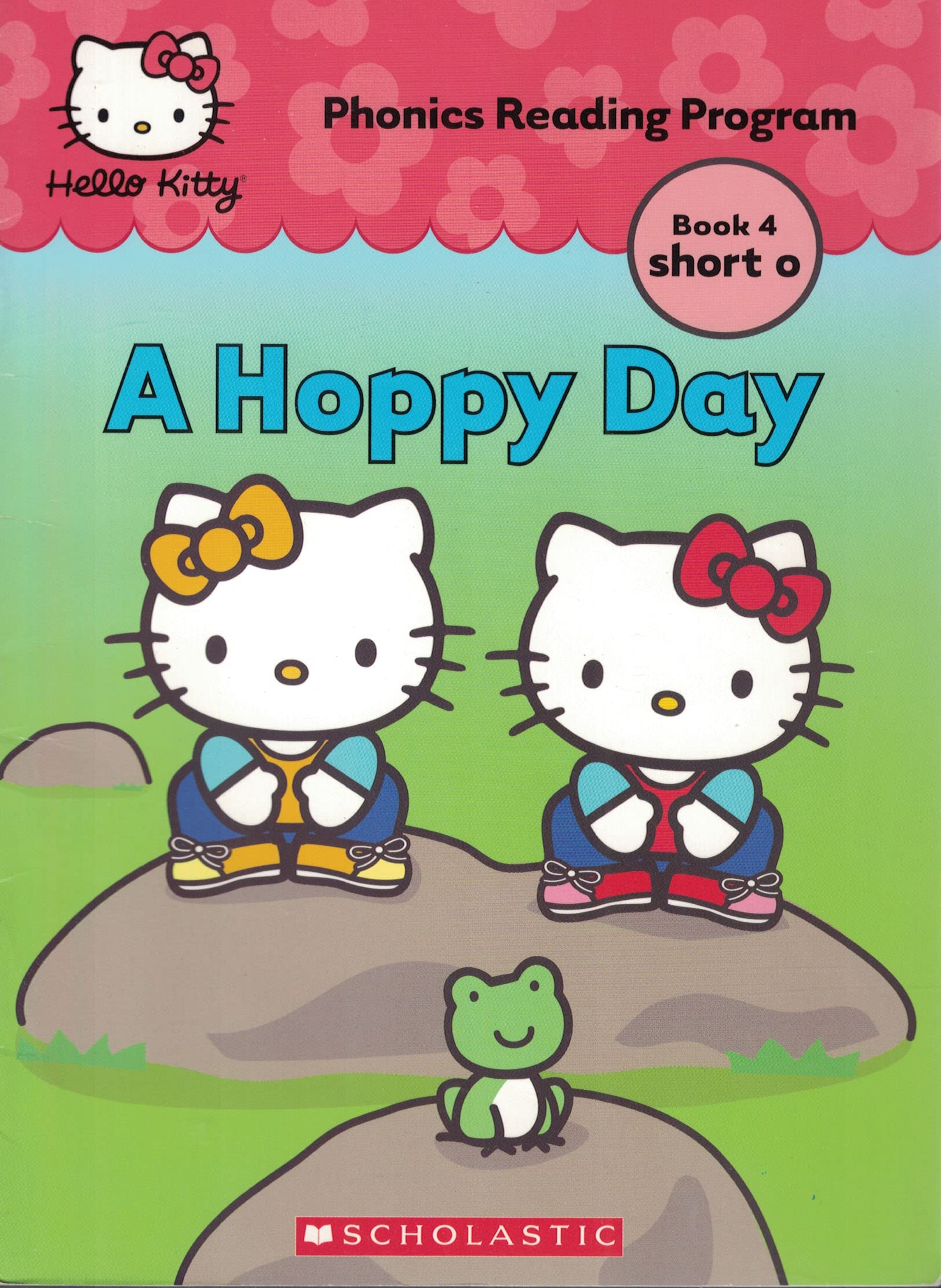 A Hoppy Day (Hello Kitty Phonics Reading Program Book 4 short 0)