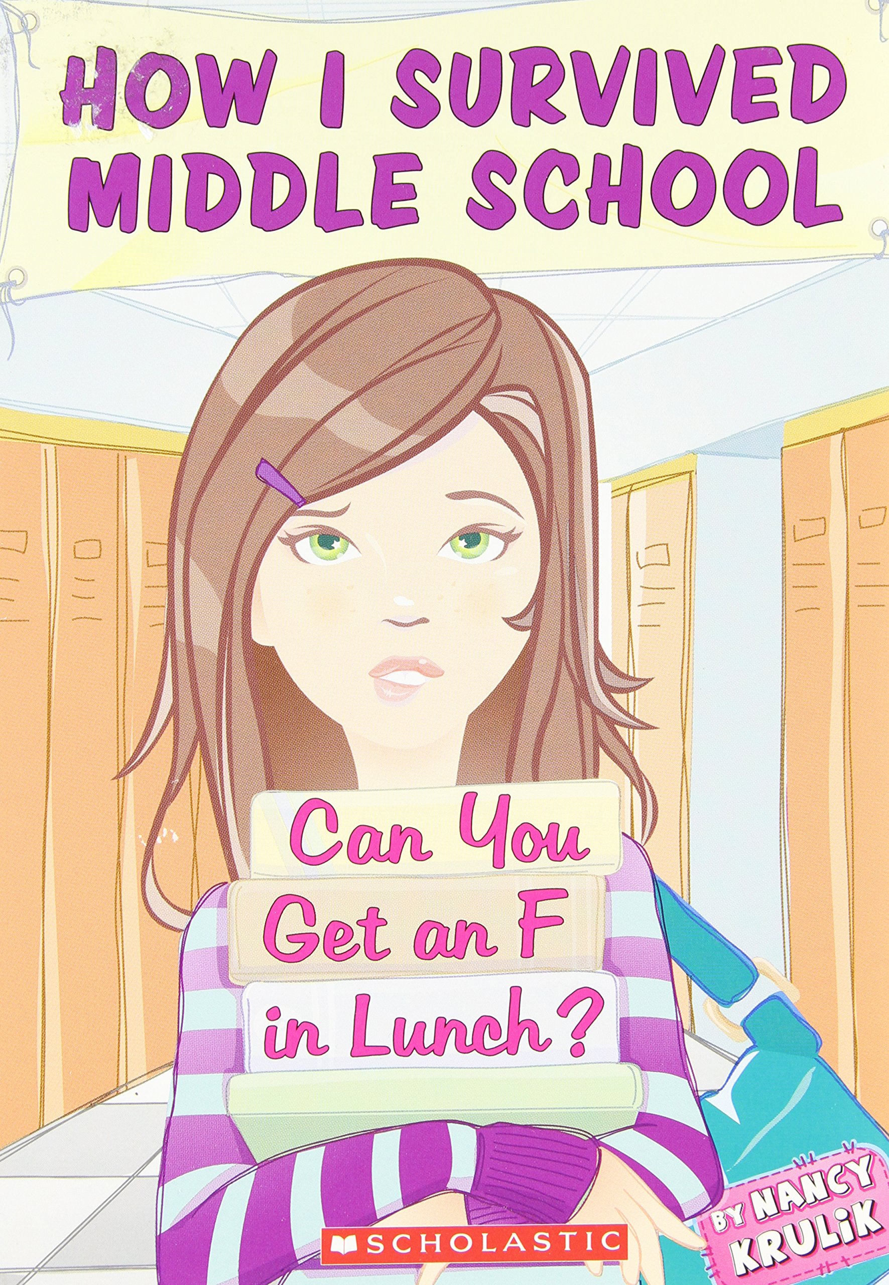How I Survived Middle School #1: Can You Get an F in Lunch?