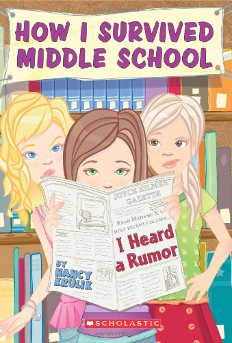 How I Survived Middle School #3: I Heard a Rumor