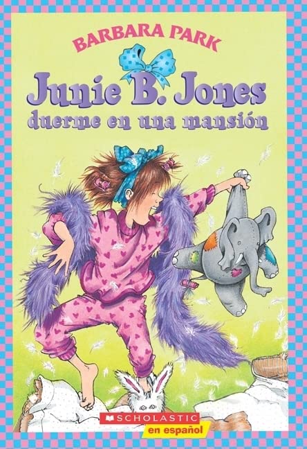 Junie B. Jones duerme en una mansion (Spanish Edition)