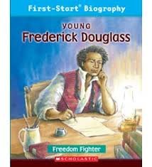 First-Start® Biography: Young Frederick Douglass