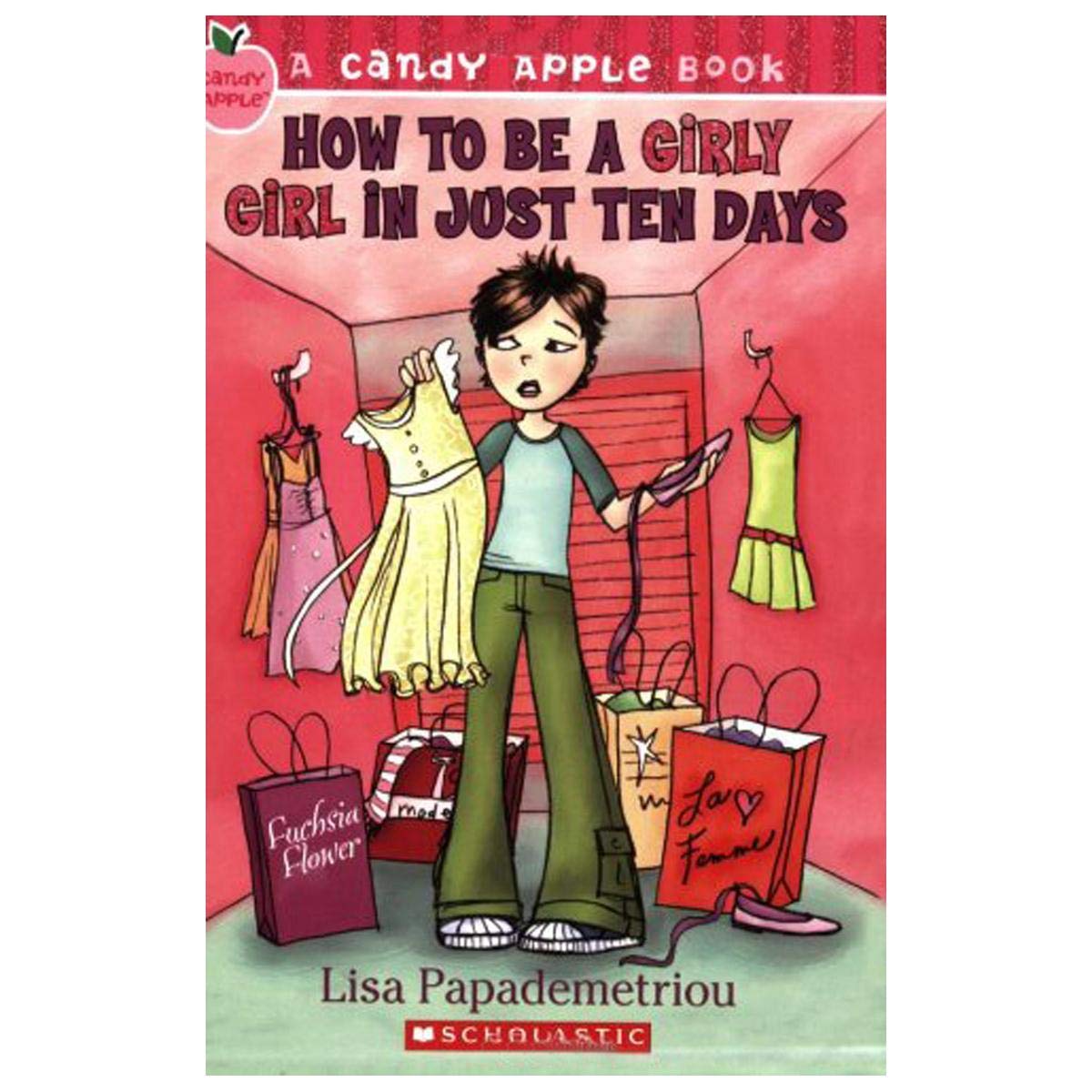 How to Be a Girly Girl in Just Ten Days (Candy Apple)