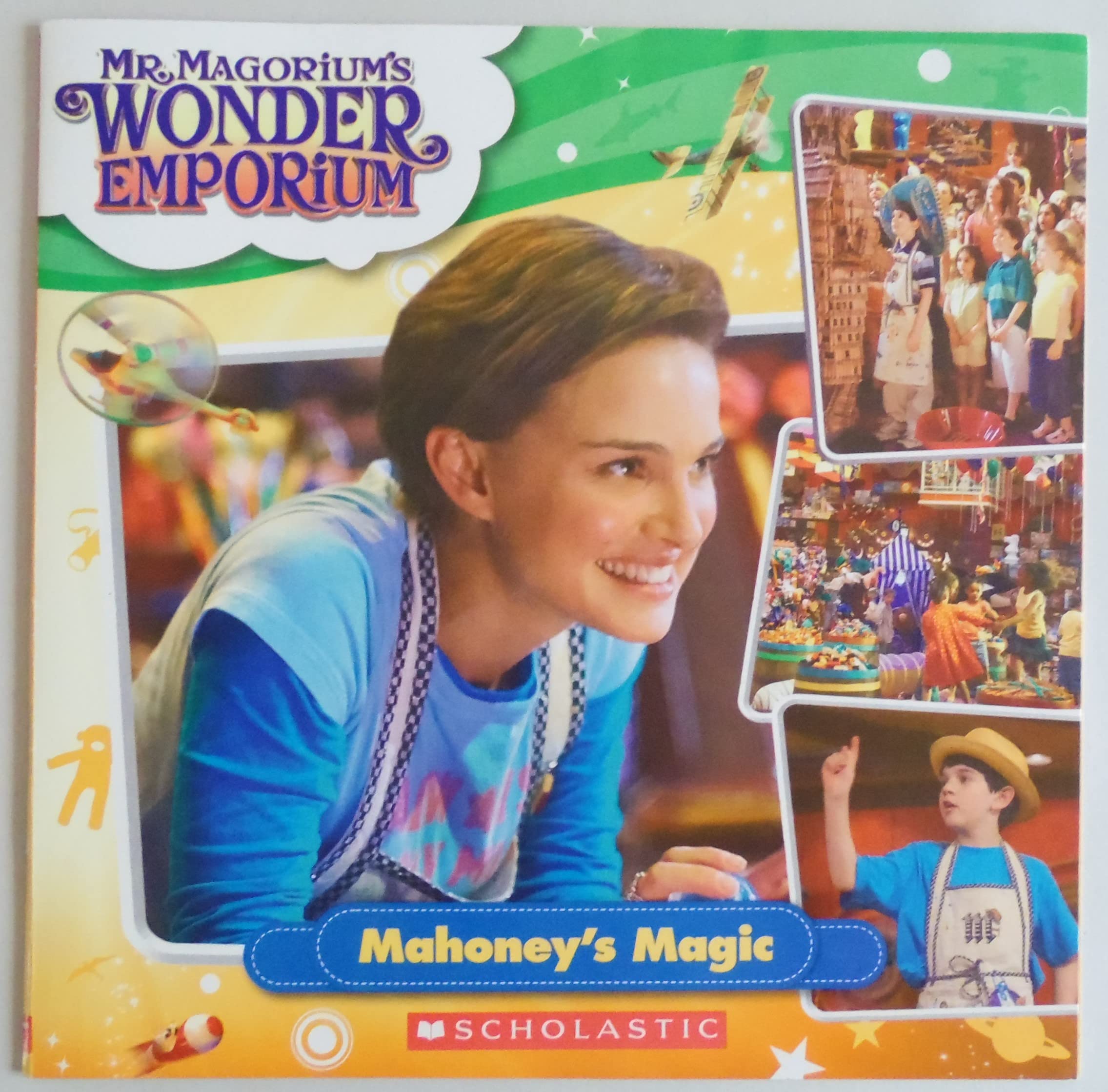 Mahoney's Magic - Mr. Magorium's Wonder Emporium