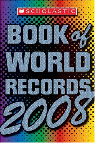 Scholastic Book Of World Records 2008