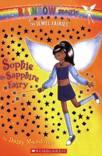 Sophie: The Sapphire Fairy (Rainbow Magic: The Jewel Fairies, No. 6)