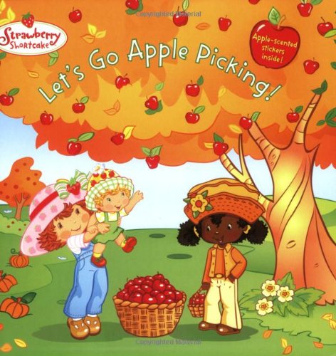 Let's Go Apple Picking! (Strawberry Shortcake)