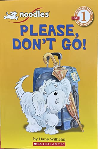Please Don't Go!