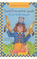 Junie B. en primer grado/ Junie B., First Grader: Es un espectaculo/ One-man Band (Spanish Edition)