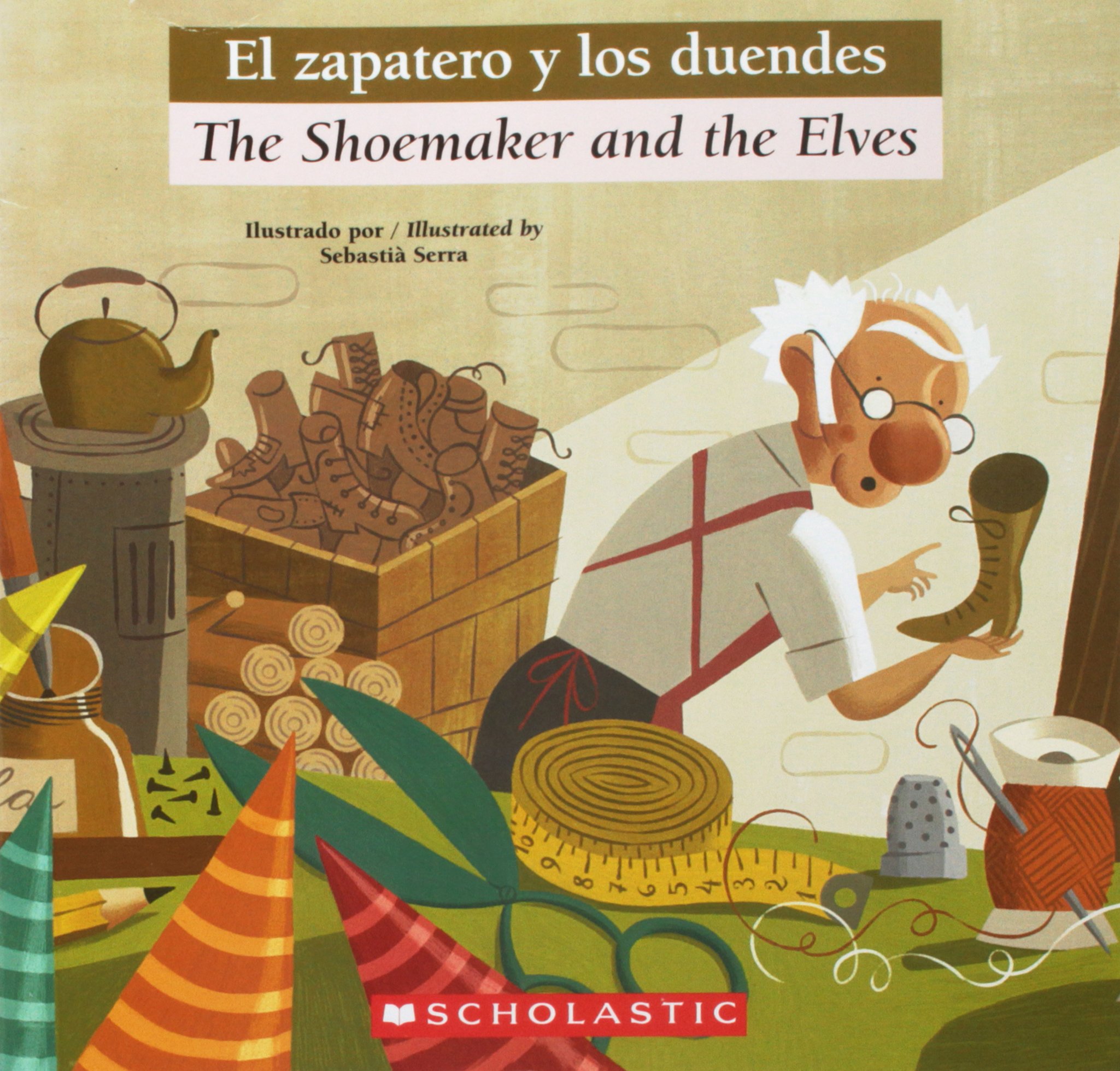 El Zapatero Y Los Duendes / the Shoemaker and the Elves