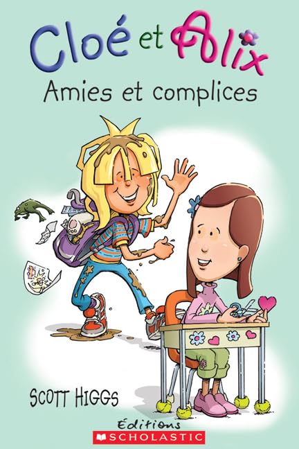 Clo? Et Alix: Amies Et Complices (French Edition)