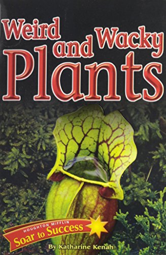 Soar to Success: Soar To Success Student Book Level 3 Wk 15 Weird and Wacky Plants