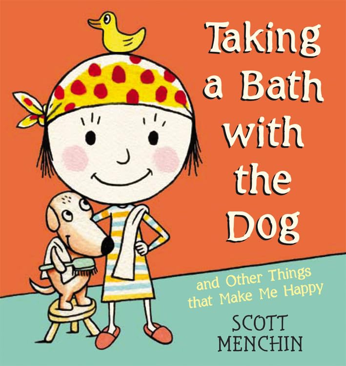 Taking a Bath with the Dog and Other Things that Make Me Happy