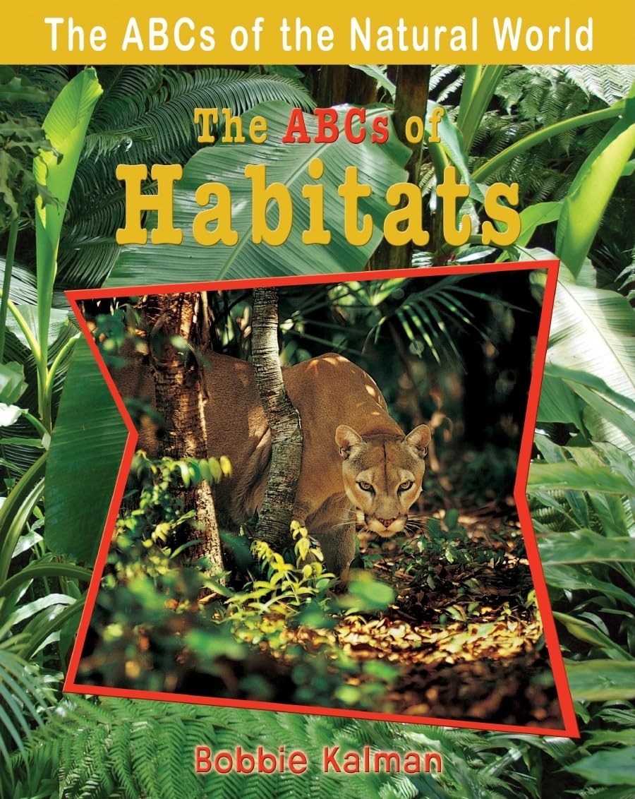 The Abcs of Habitats (Abcs of the Natural World)