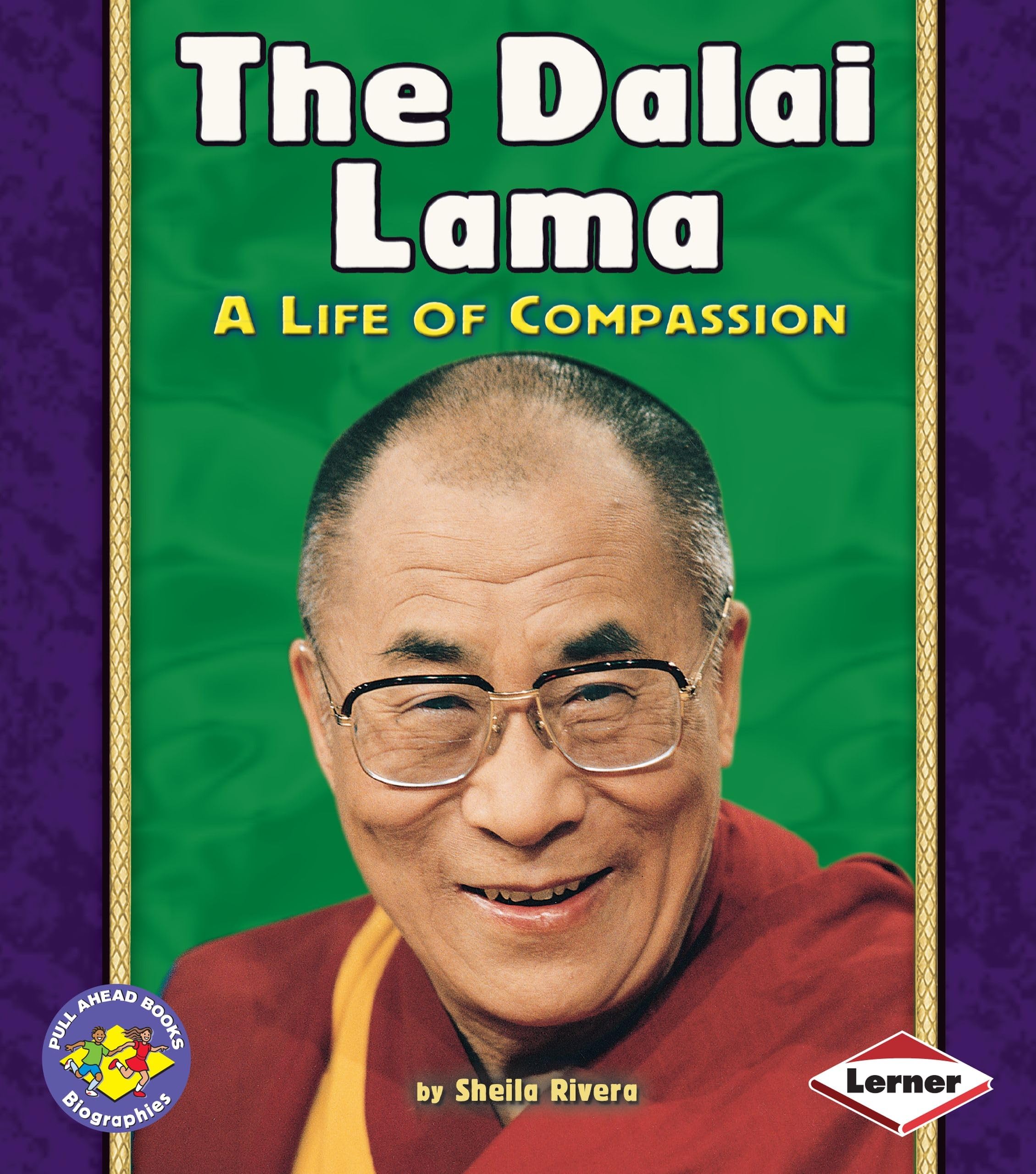 The Dalai Lama: A Life of Compassion (Pull Ahead Books ― Biographies)
