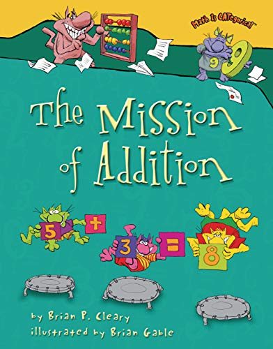 The Mission of Addition (Math Is CATegorical ®)