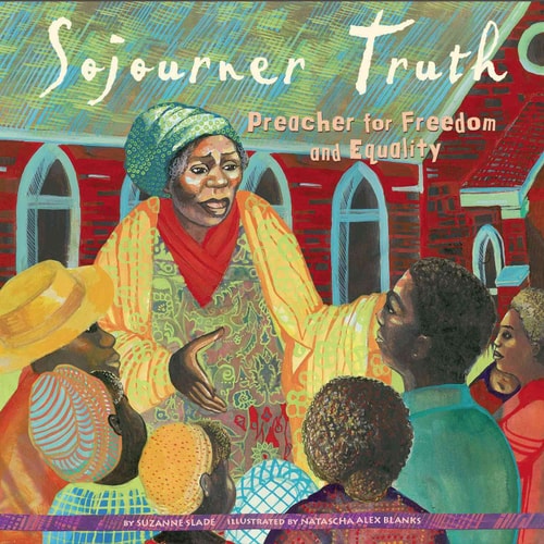 Sojourner Truth: Preacher for Freedom and Equality (Biographies)