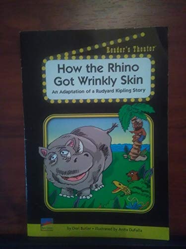 How the Rhino Got Wrinkly Skin - An Adaptation of a Rudyard Kipling Story