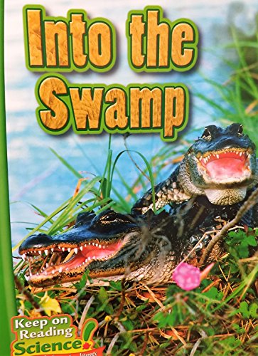 Into the Swamp (Keep on Reading Science!)