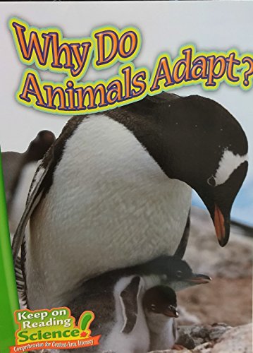 Why Do Animals Adapt? (keep On Reading Science!)