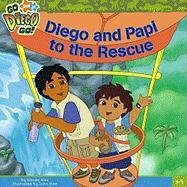Diego and Papi to the Rescue (Go, Diego, Go! (8x8))