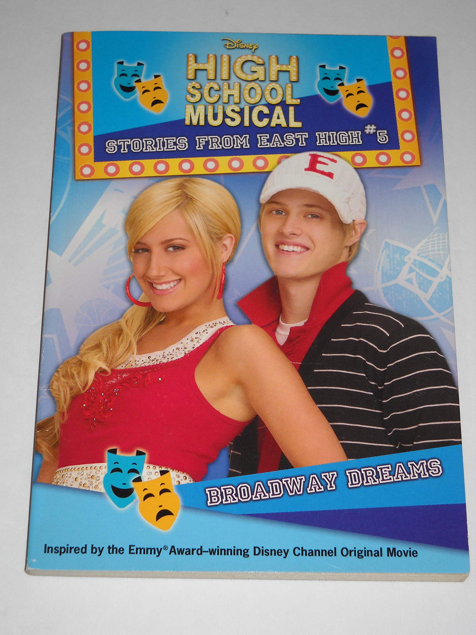 Broadway Dreams (Disney High School Musical Stories from East High #5)