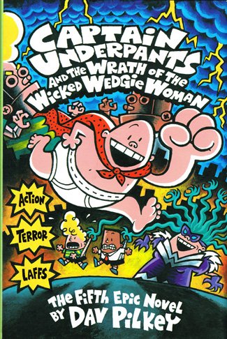 Captain Underpants and the Wrath of the Wicked Wedgie Woman