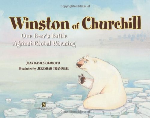 Winston of Churchill: One Bear's Battle Against Global Warming