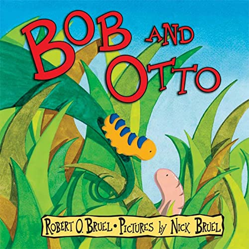 Bob and Otto