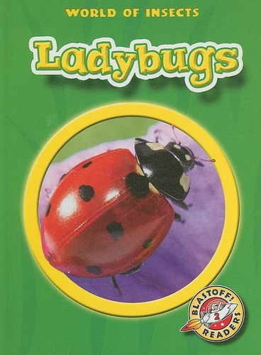 Ladybugs (Blastoff! Readers: World of Insects)