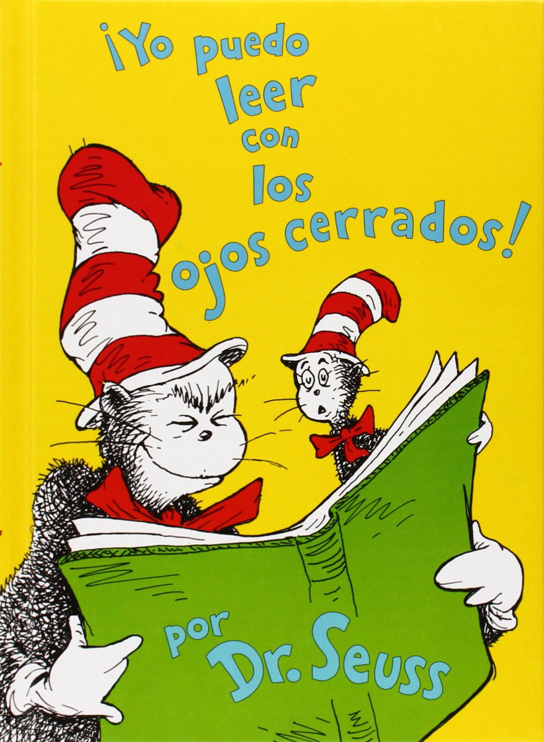 Yo puedo leer con los ojos cerrados! I Can Read with My Eyes Shut! (Spanish Edition)