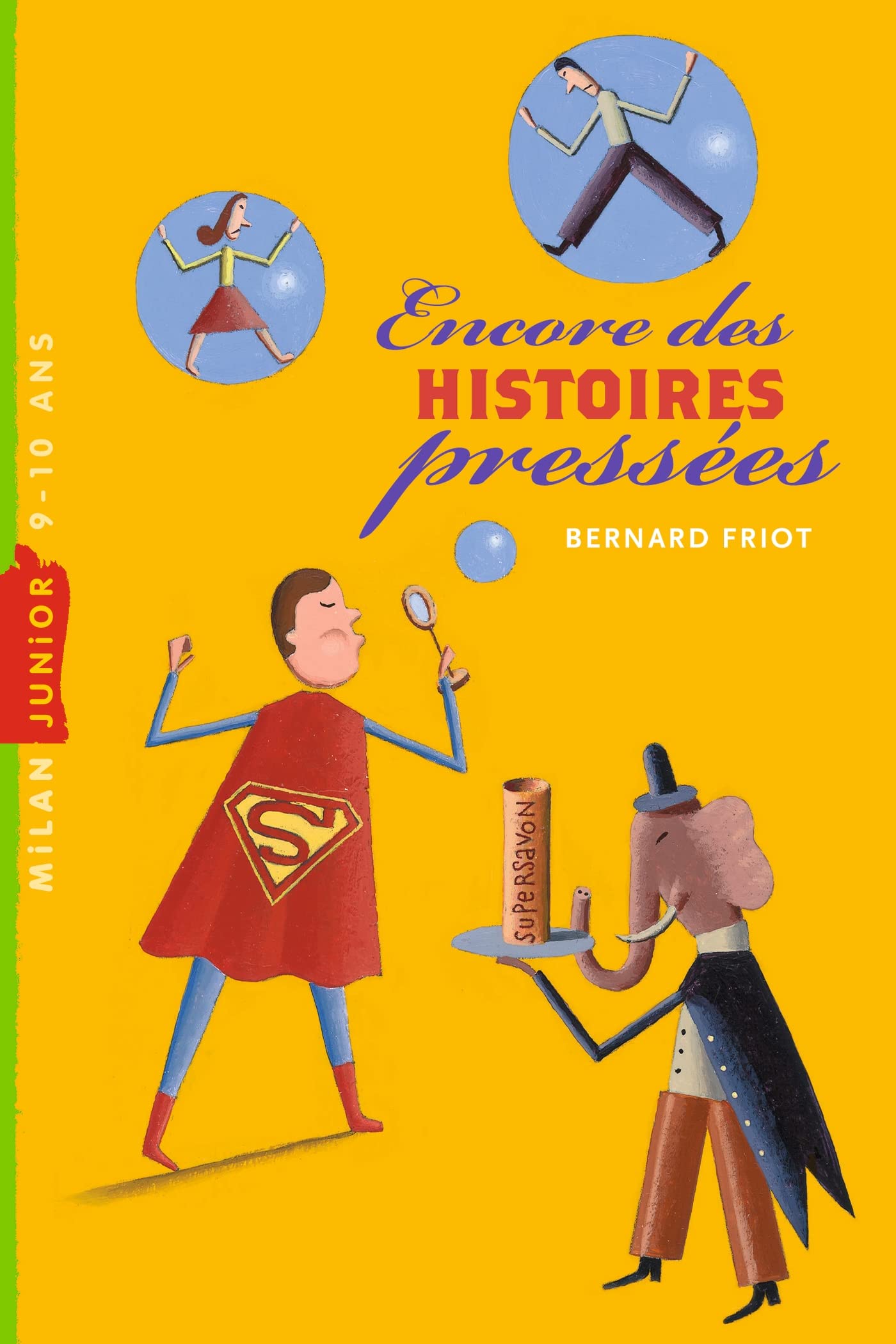 Histoires pressées, Tome 03: Encore des histoires pressées (French Edition)