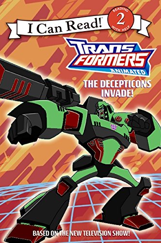 Transformers Animated: The Decepticons Invade! (I Can Read: Level 2)