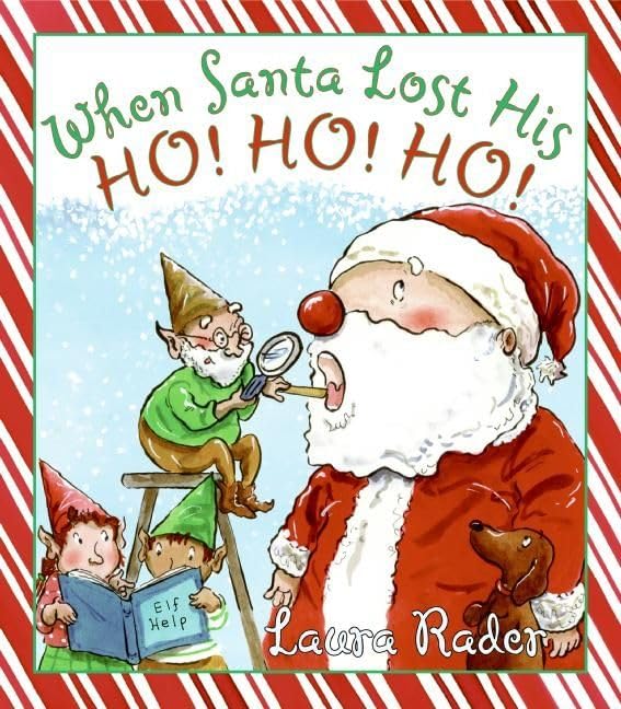 When Santa Lost His Ho! Ho! Ho!: A Christmas Holiday Book for Kids
