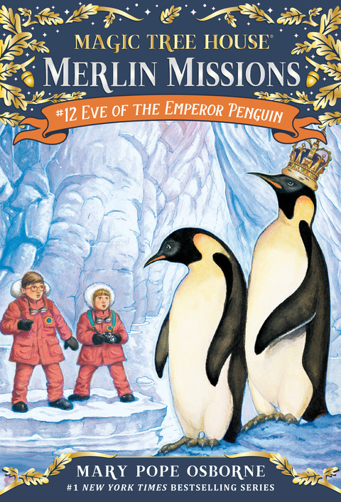 Eve of the Emperor Penguin (Magic Tree House: Merlin Missions Book 12)