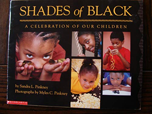 Shades of Black: A Celebration of Our Children